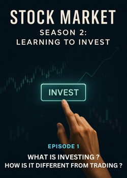 Cover image for S2 E1 : WHAT IS INVESTING ? HOW IS IT DIFFERENT FROM TRADING ? - a Stock Market story on Stream Storys